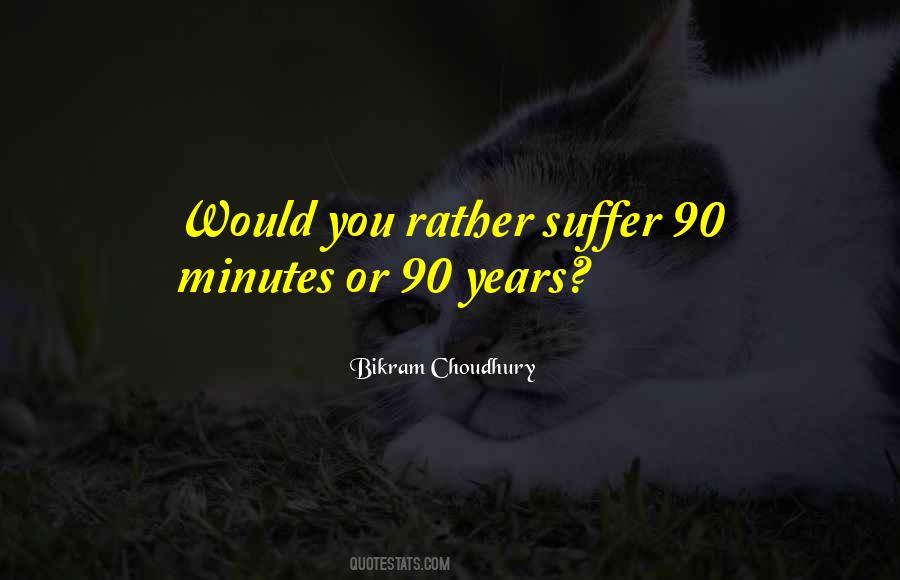90 Years Quotes #1579401