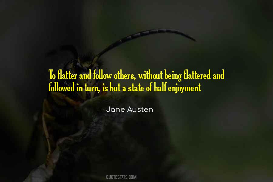 Being Flattered Quotes #1171149