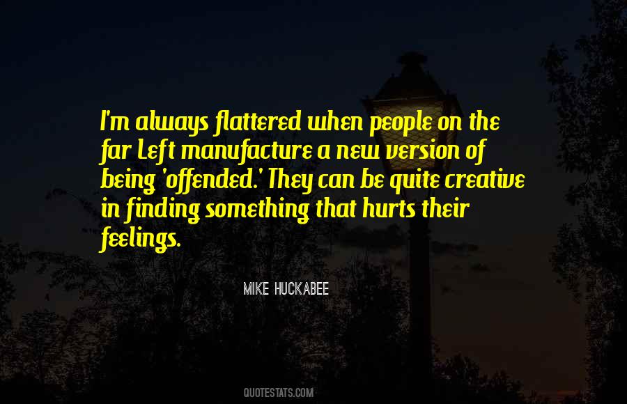 Being Flattered Quotes #1214567