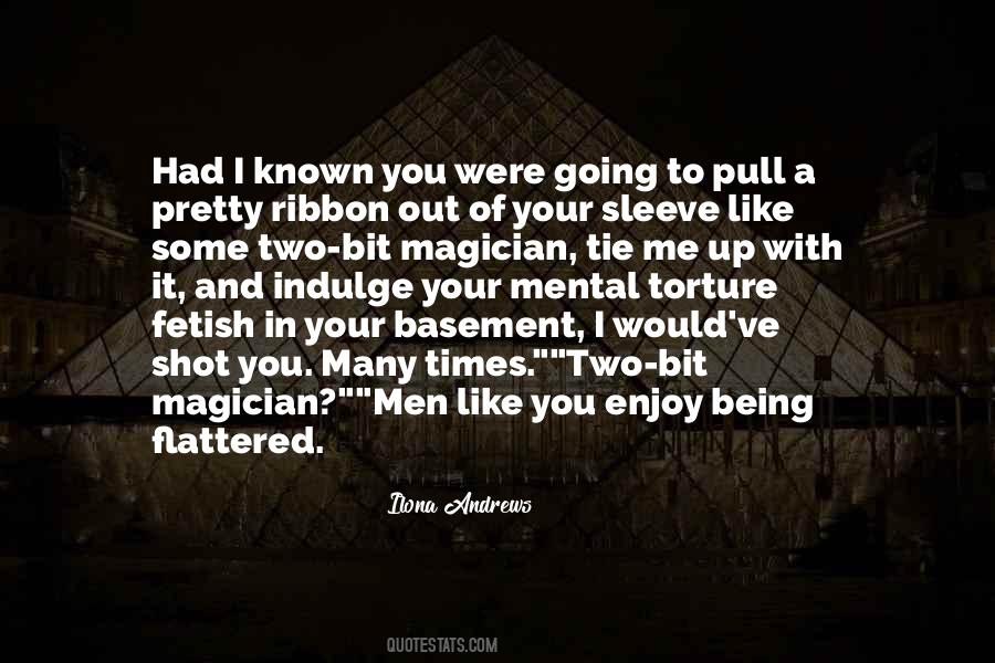 Being Flattered Quotes #1643084