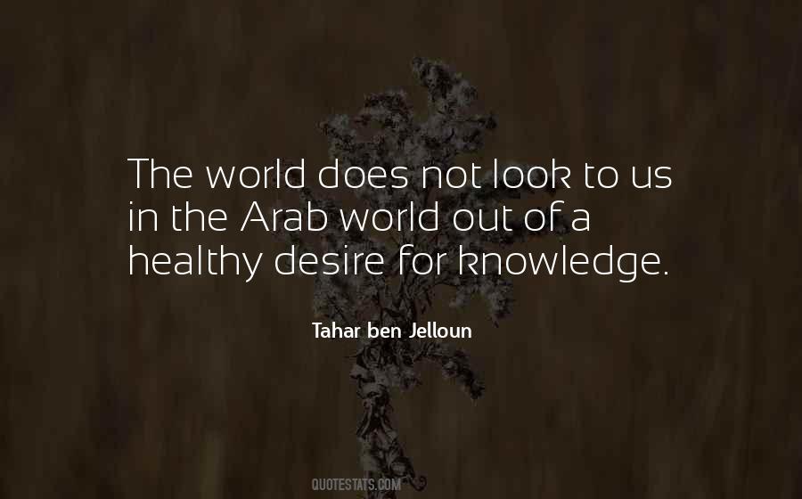 Ben Jelloun Quotes #1111677