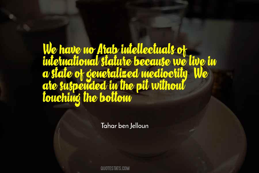 Ben Jelloun Quotes #982380