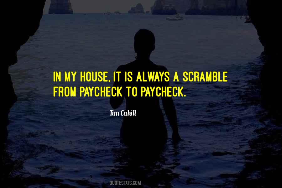 Paycheck To Paycheck Quotes #1321558