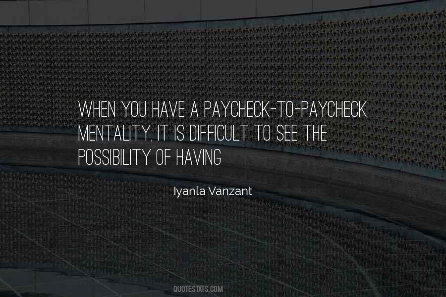 Paycheck To Paycheck Quotes #1379913