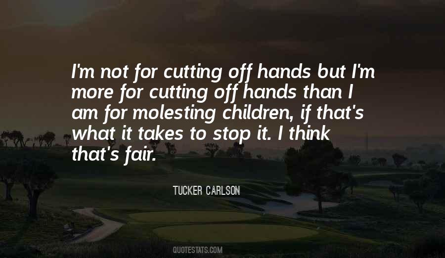 Stop Cutting Quotes #663037