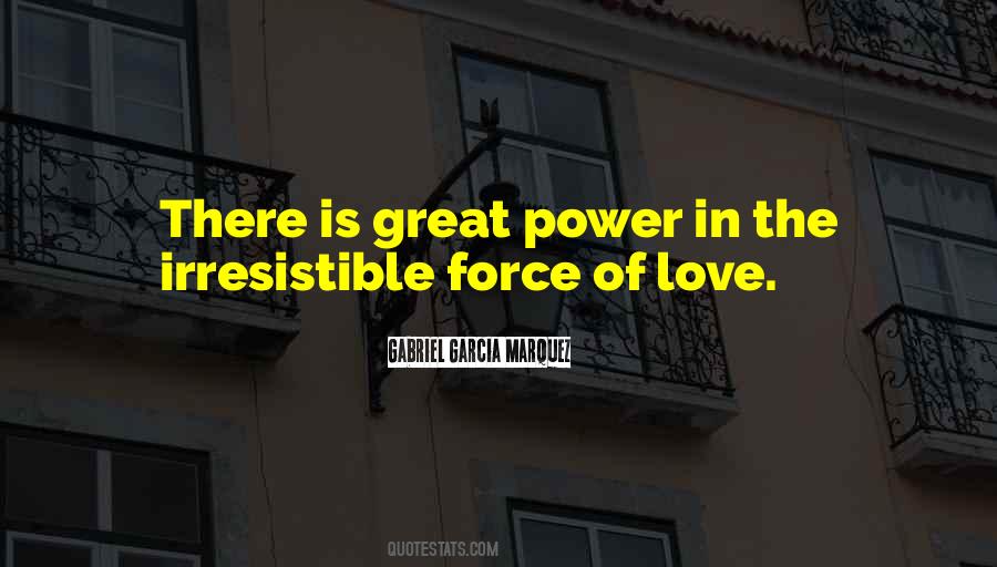 Force Of Love Quotes #1119039