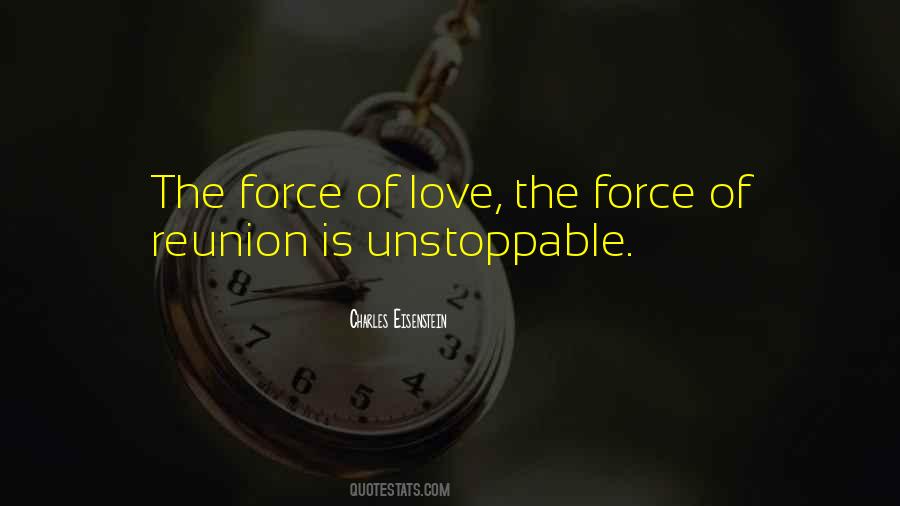Force Of Love Quotes #1299939