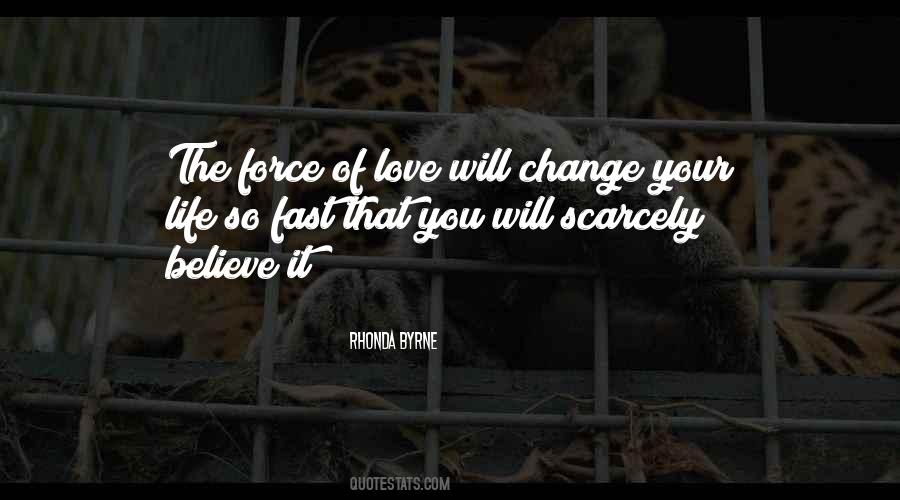 Force Of Love Quotes #131690