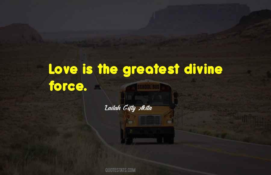 Force Of Love Quotes #433185