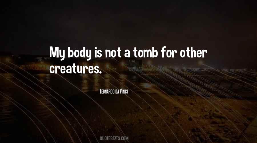 My Body Is Quotes #1042397