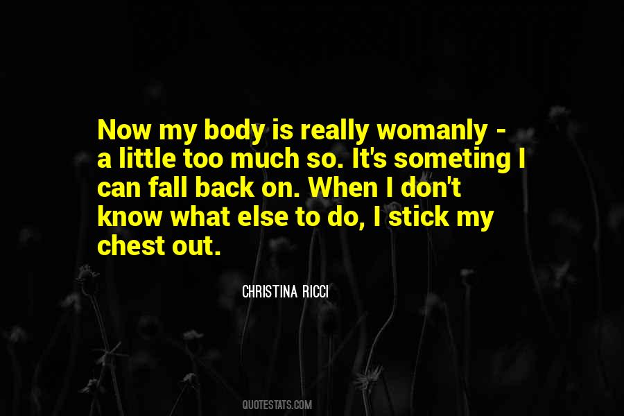 My Body Is Quotes #1133994