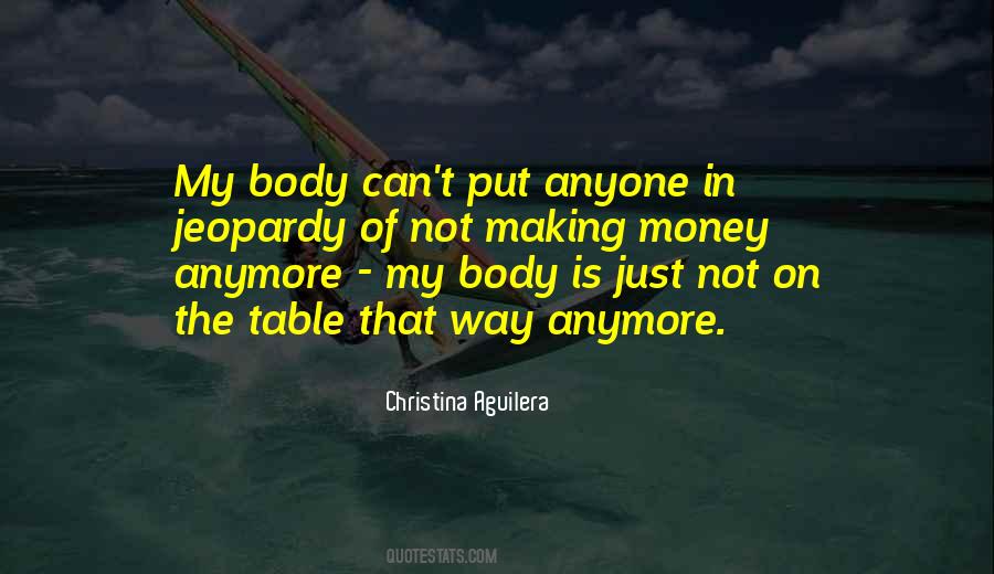 My Body Is Quotes #1268714