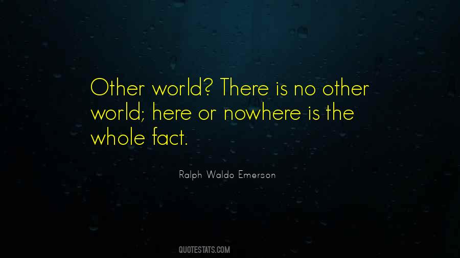 World Here Quotes #286505