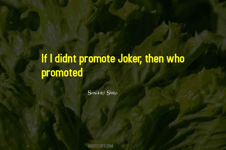 Joker One Quotes #446414