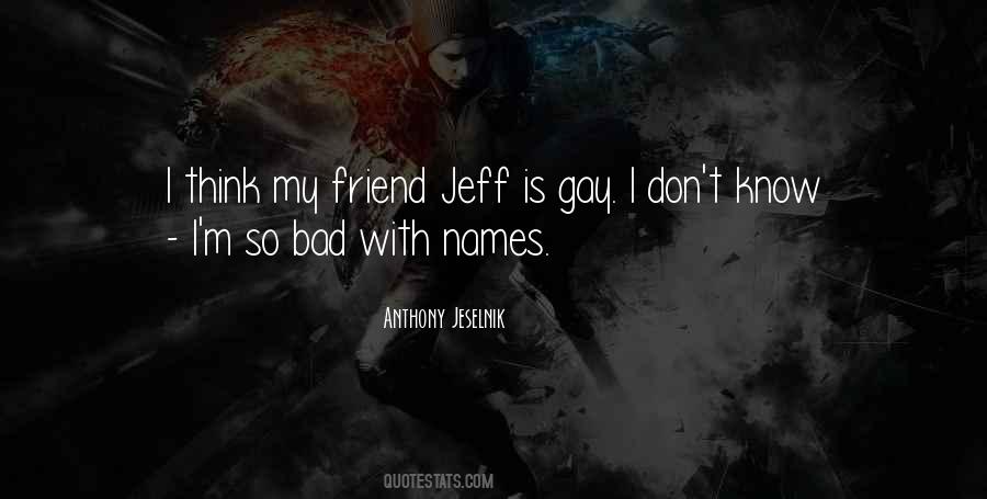 Bad Names Quotes #1152224