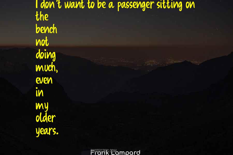 Bench Sitting Quotes #1006757