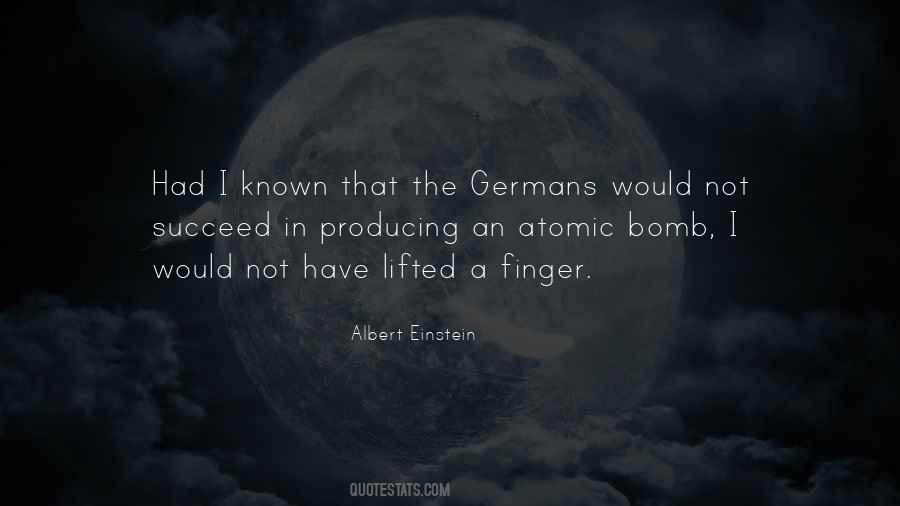 Atomic Bomb By Einstein Quotes #1592596