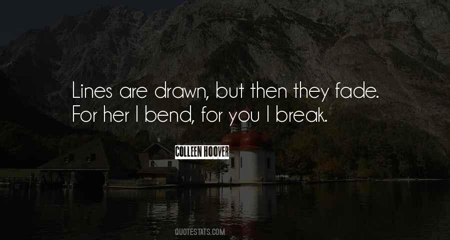 Bend But Not Break Quotes #966097