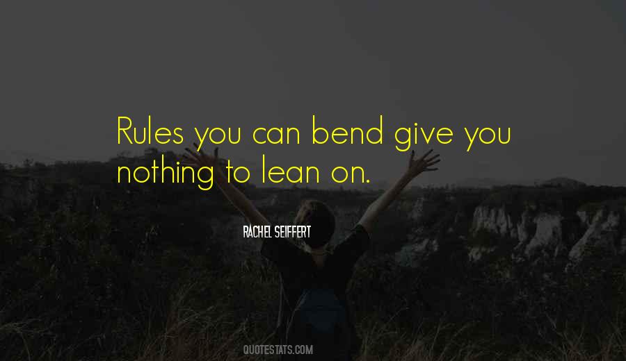 Bend The Rules Quotes #1854742