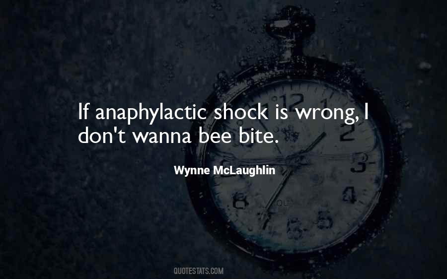 Anaphylactic Shock Quotes #1433436