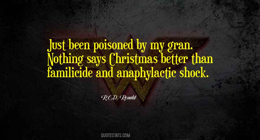 Anaphylactic Shock Quotes #758123