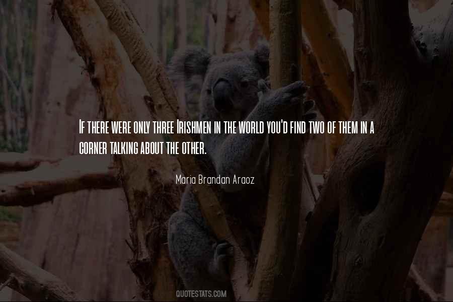 Brandan Quotes #1754124