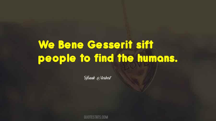 Bene Gesserit Quotes #1006385