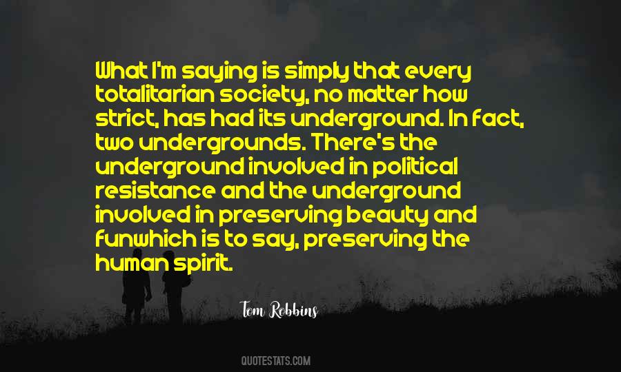 Quotes About The Underground #1184060