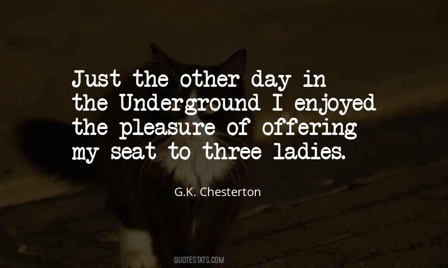 Quotes About The Underground #276397