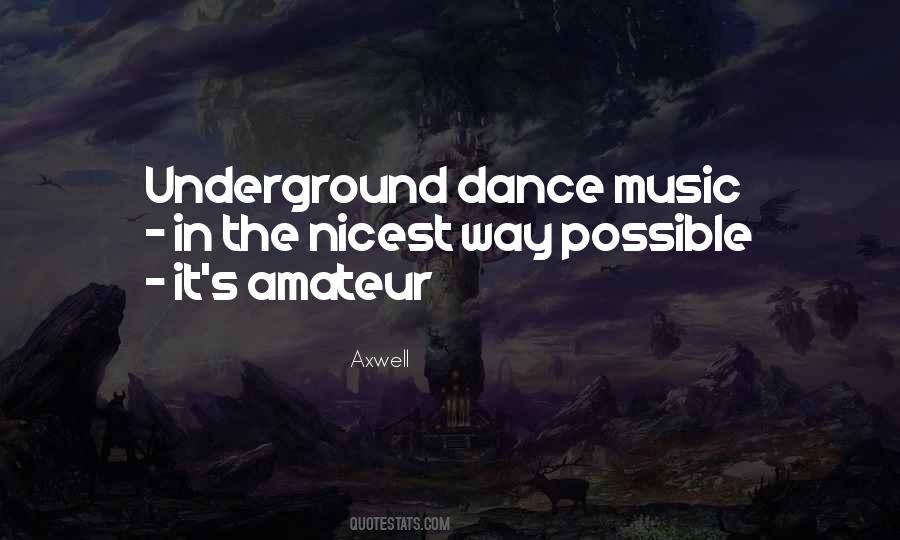 Quotes About The Underground #47619