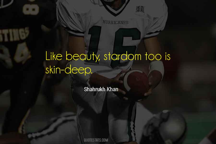 Beauty Is Not Skin Deep Quotes #1314106