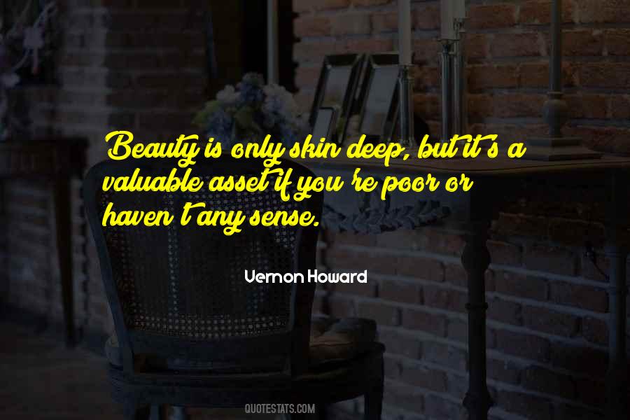 Beauty Is Not Skin Deep Quotes #543044