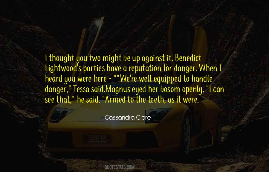Benedict Lightwood Quotes #1423844