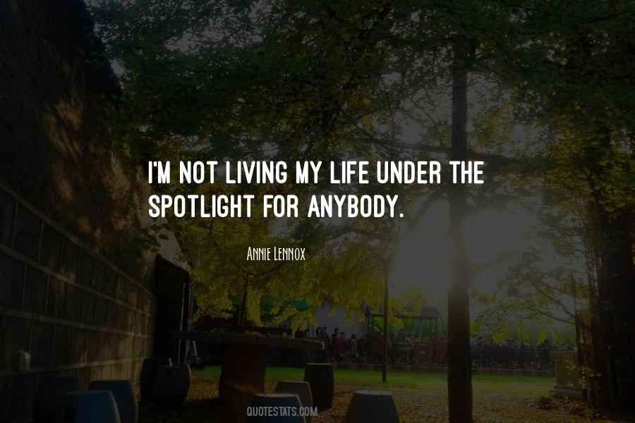 Under The Spotlight Quotes #1197469