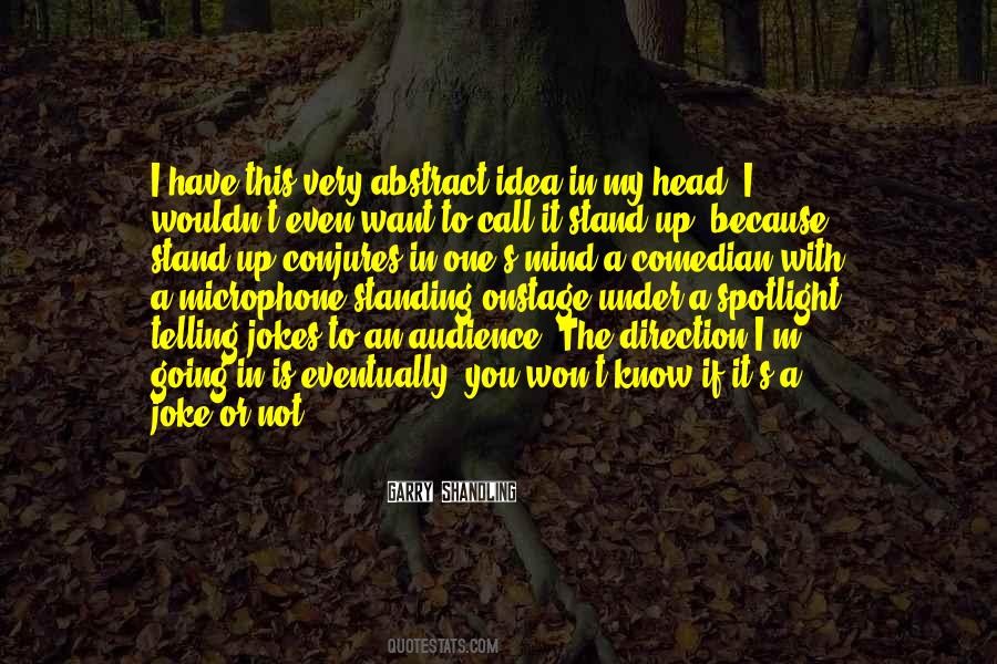 Under The Spotlight Quotes #1599636