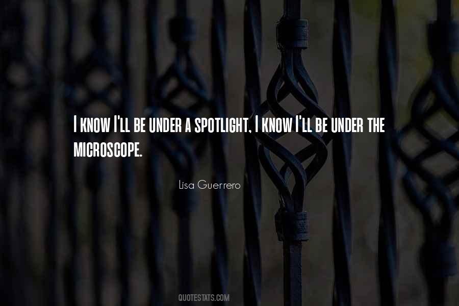 Under The Spotlight Quotes #1630349