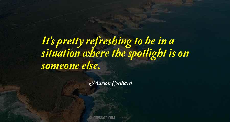 Under The Spotlight Quotes #181112