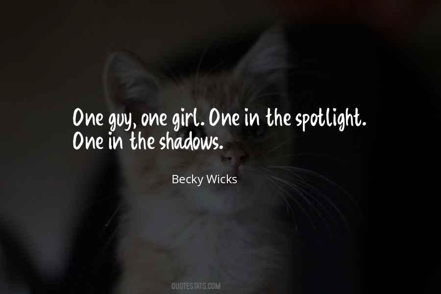 Under The Spotlight Quotes #231213