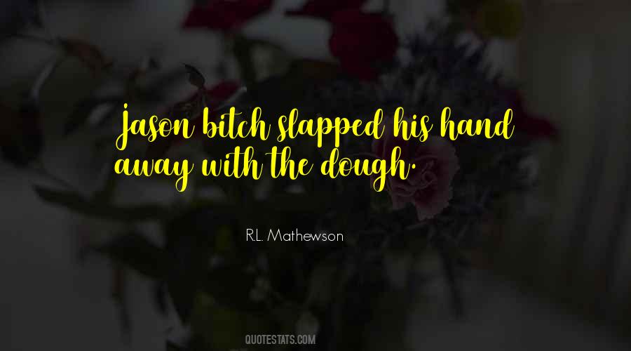 Quotes About Mathewson #569357