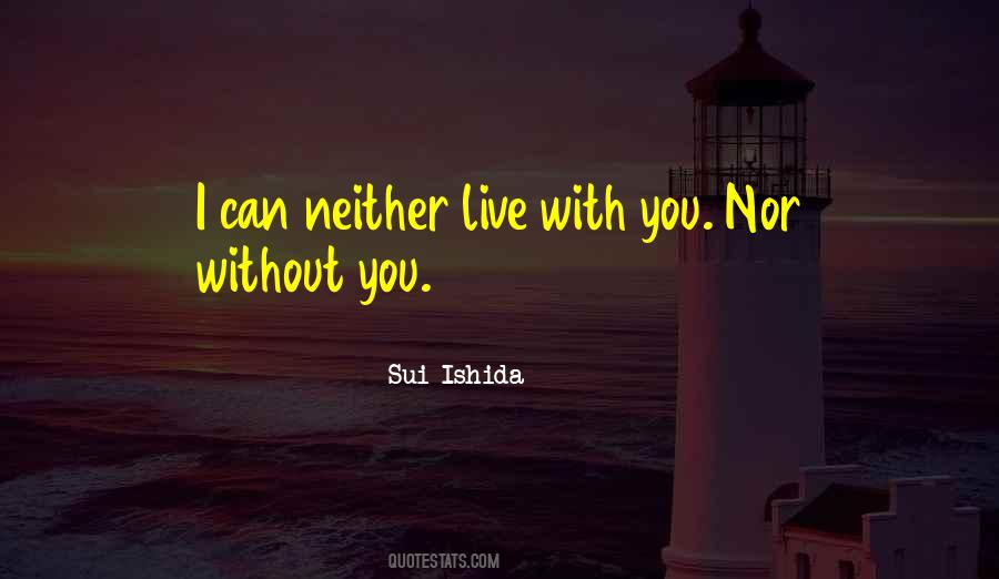 Live With You Quotes #1323058