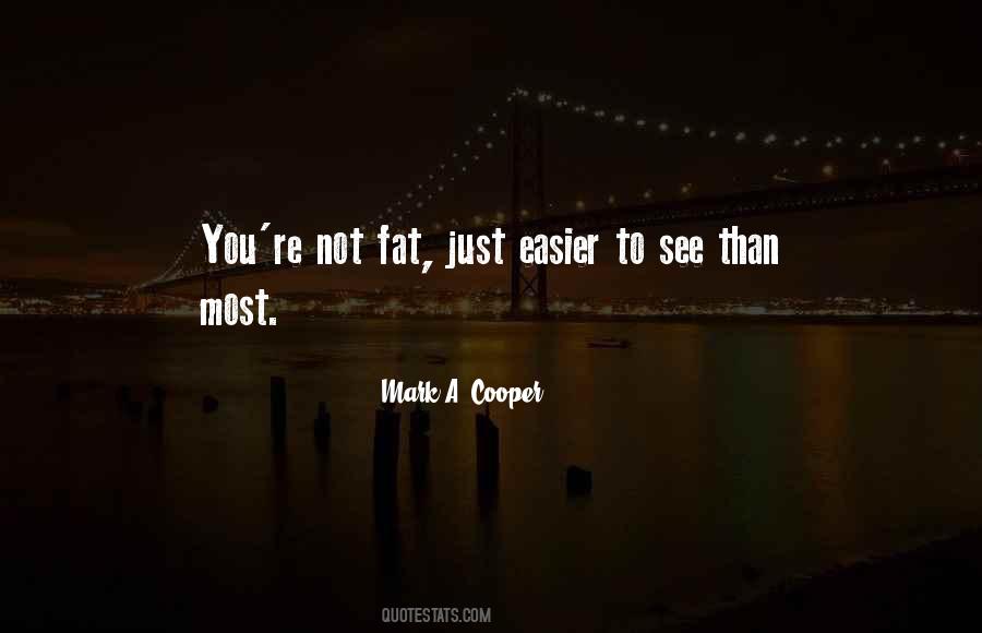 Fat Just Quotes #534044