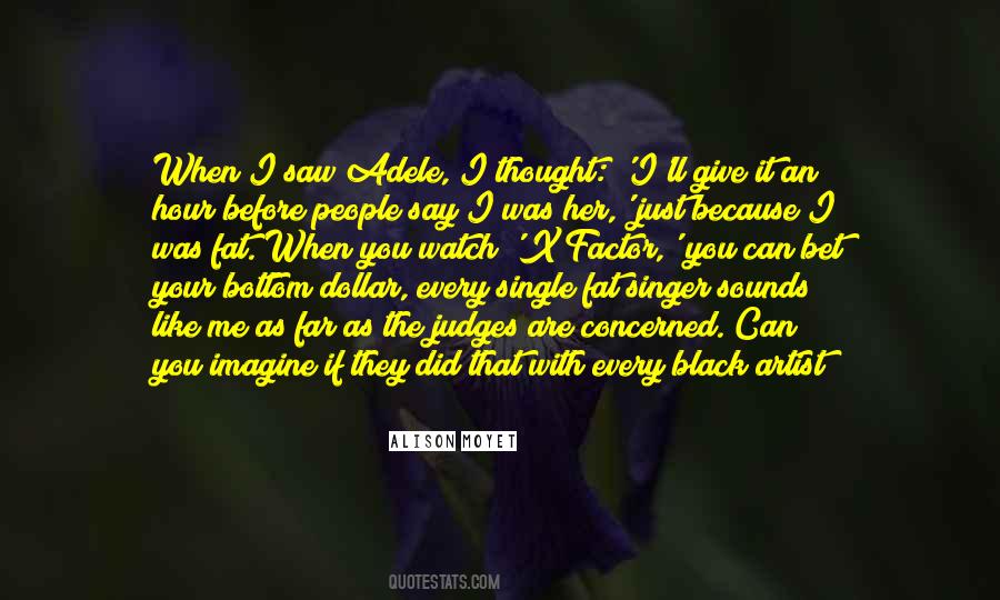 Fat Just Quotes #938069