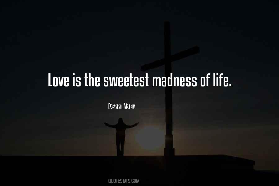 Sweetest Life Quotes #118497