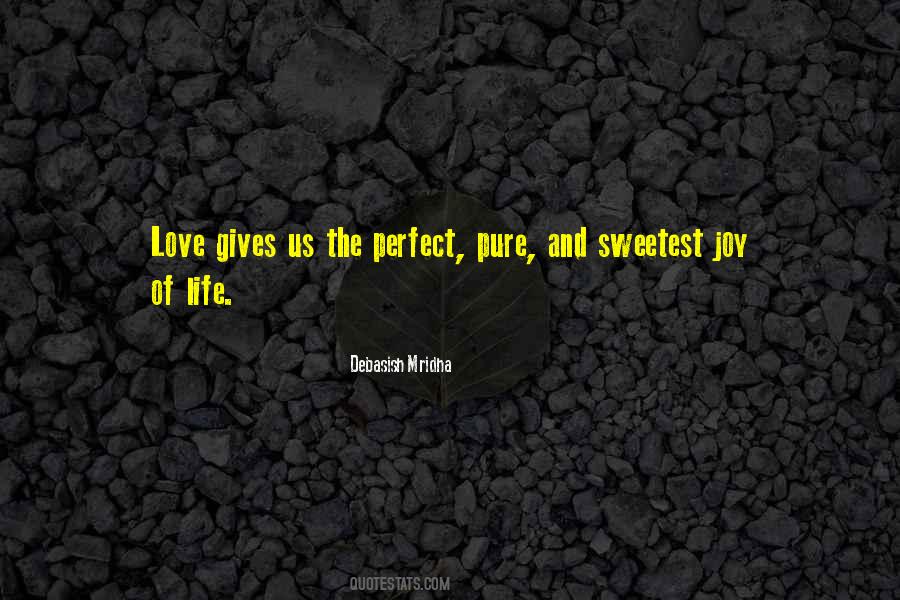 Sweetest Life Quotes #1361548