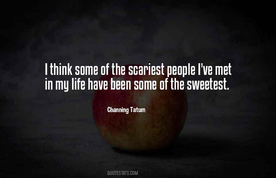 Sweetest Life Quotes #1406283