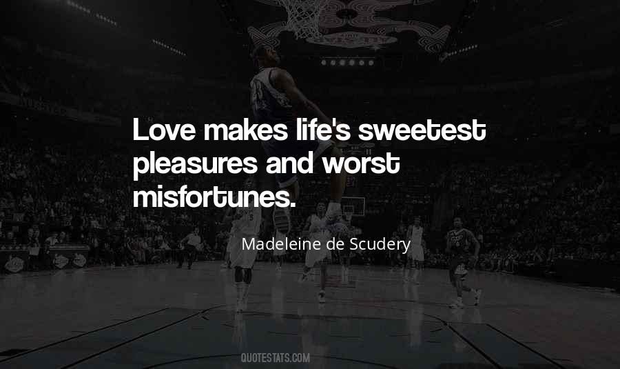 Sweetest Life Quotes #1446867