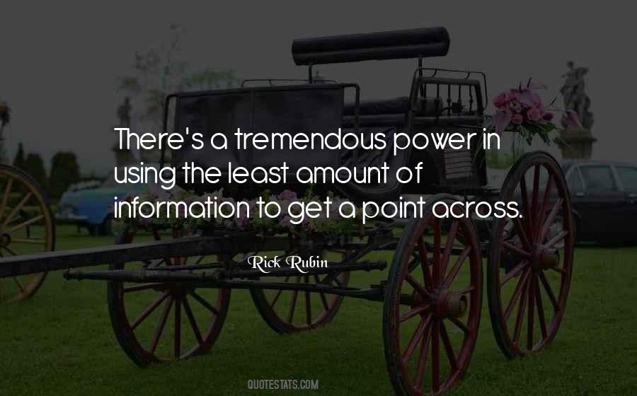 Tremendous Power Quotes #191835