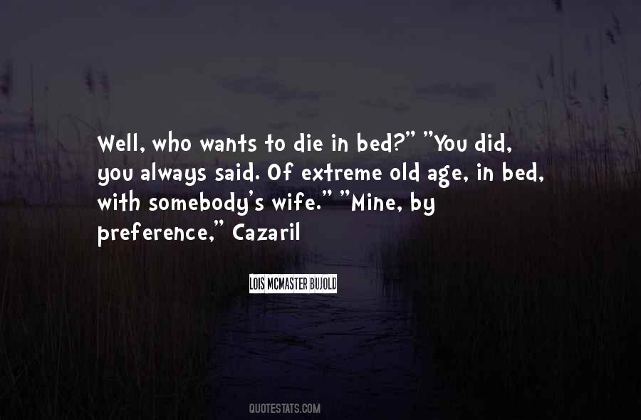 Bed You Quotes #473251