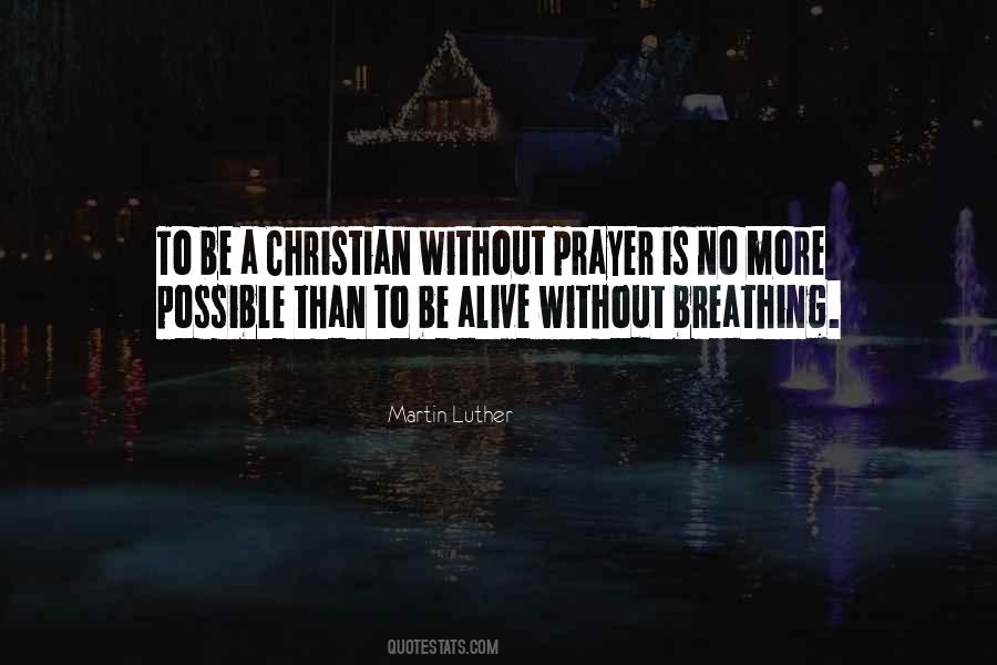 Prayer Martin Luther Quotes #1132821