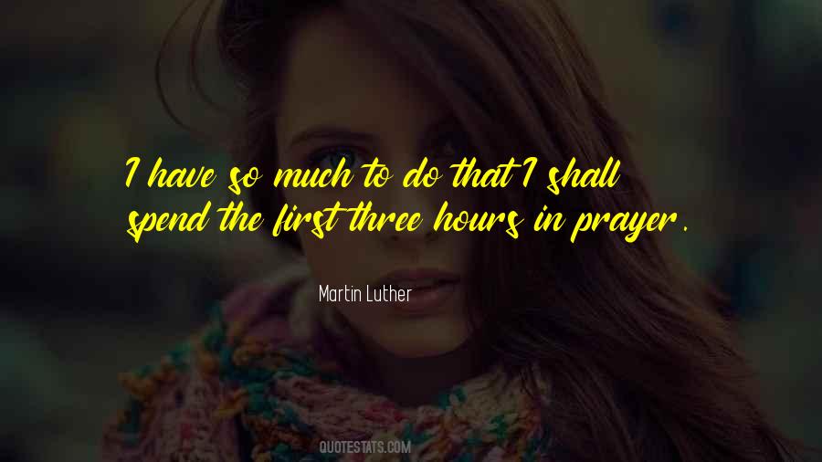Prayer Martin Luther Quotes #1247338